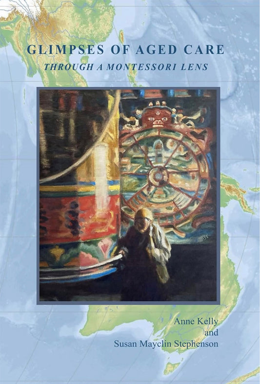 Book: Glimpses of Aged Care Through a Montessori Lens (NL)