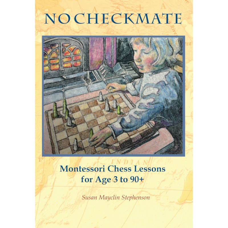 Book: NO CHECKMATE - Montessori Chess Lessons for Age 3 to 90 (NL)