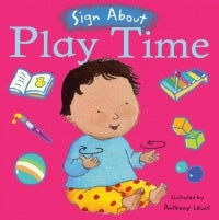 Book: Play Time (Sign About) by Anthony Lewis