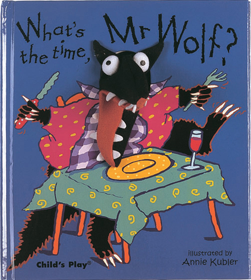 Book: What's the Time Mr Wolf by Annie Kubler