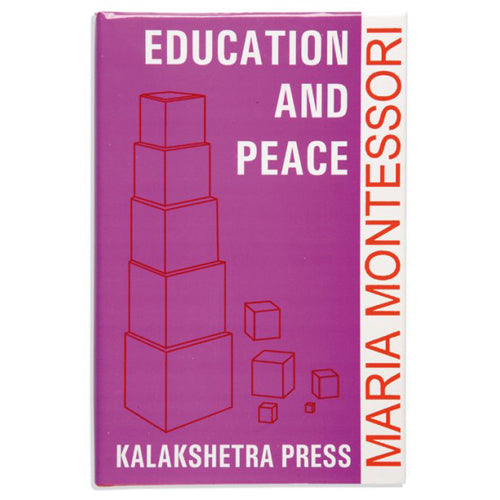 Montessori Book: Education And Peace (Ks)