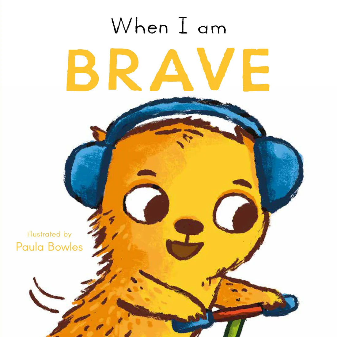 Book: First Behaviours: When I am Brave