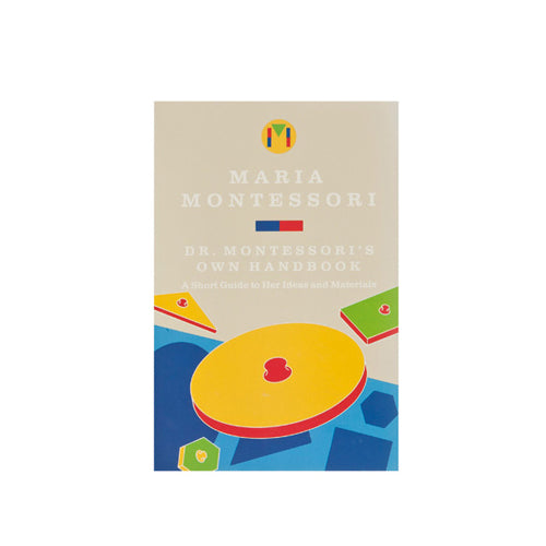 Montessori Book: Dr. Montessori'S Own Handbook