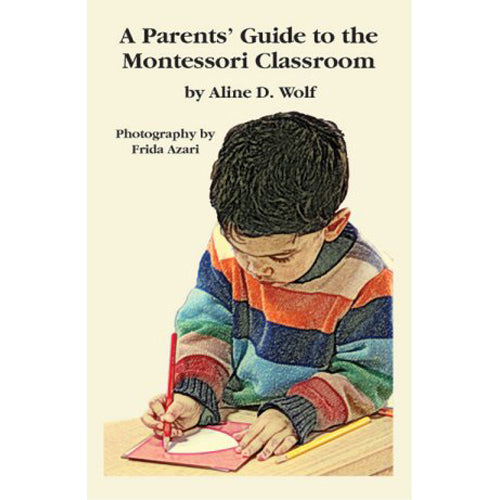 Montessori Book: A Parent'S Guide