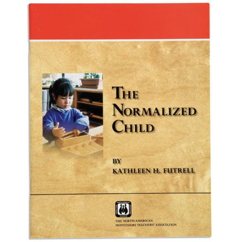 Montessori Book: The Normalized Child