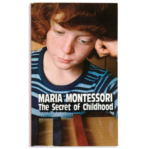 Montessori Book: The Secret Of Childhood
