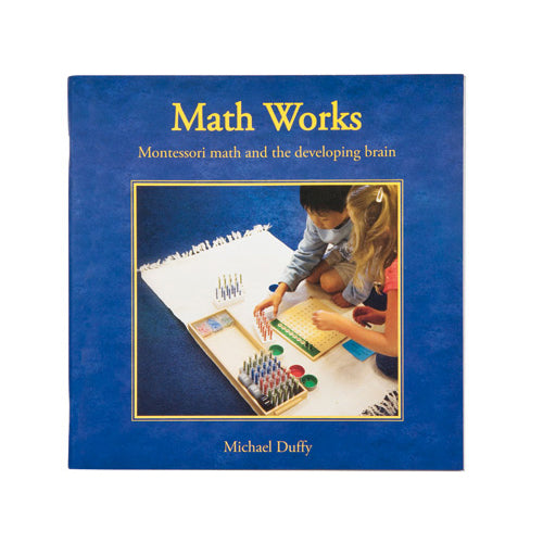 Book: Math Works: Montessori Math And The Developing Brain