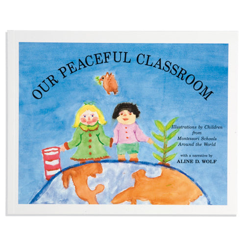 Montessori Book: Our Peaceful Classroom