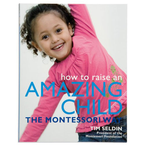 Montessori Book: How To Raise An Amazing Child