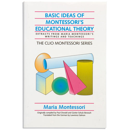 Montessori Book: Basic Ideas Of Mont. Educ. Theory
