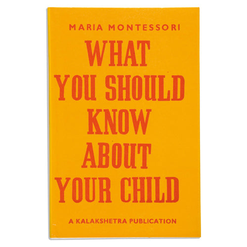 Montessori Book: What You Should Know About Your Child Ks