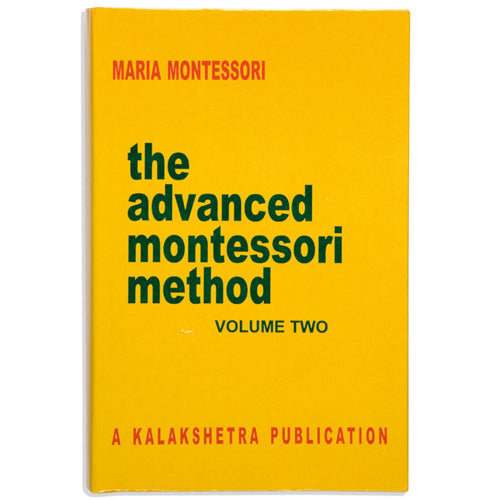 Montessori Book: The Adv. Mont. Method, Vol. 2 (Ks)