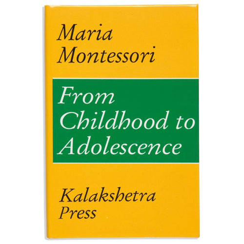 Montessori Book: From Childhood To Adolescence (Ks)